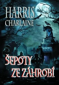 Šepoty ze záhrobí (Harper Connelly 1) 1 sepoty ze zarobi Harper 01 jpg