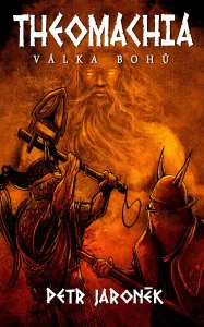 Recenze: Petr Jaroněk, Theomachia – Válka bohů 1 Theomachia