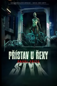 Recenze: Pavel Fritz – Přístav u řeky Styx 1 Přístav u řeky Styx