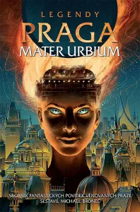 Recenze: Michael Bronec (ed) – Praga mater urbium 1 praga mater urbium