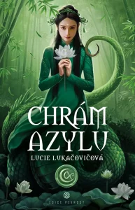 Recenze: Lucie Lukačovičová – Chrám Azylu 1 chram azylu