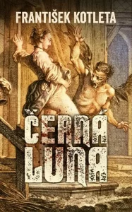 Recenze: František Kotleta – Černá luna 1 cerna luna