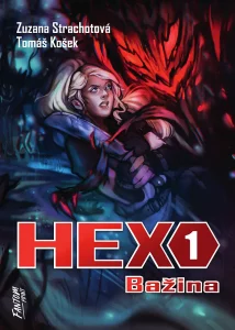 Recenze: Zuzana Strachotová, Tomáš Košek – Hex 1 Bažina 1 hex bazina