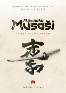 Recenze: Jakub Zeman – Mijamoto Musaši: Příběh psaný mečem 1 mijamoto musasi pribeh psany mecem