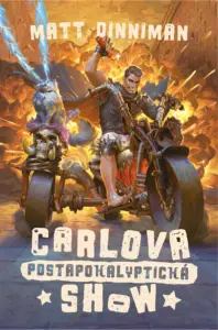 Ukázka: Matt Dinniman - Carlova postapokalyptická show 1 postapo show